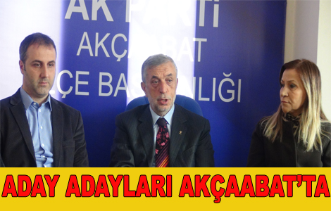 Ak Parti aday adaylar Akaabat'a

