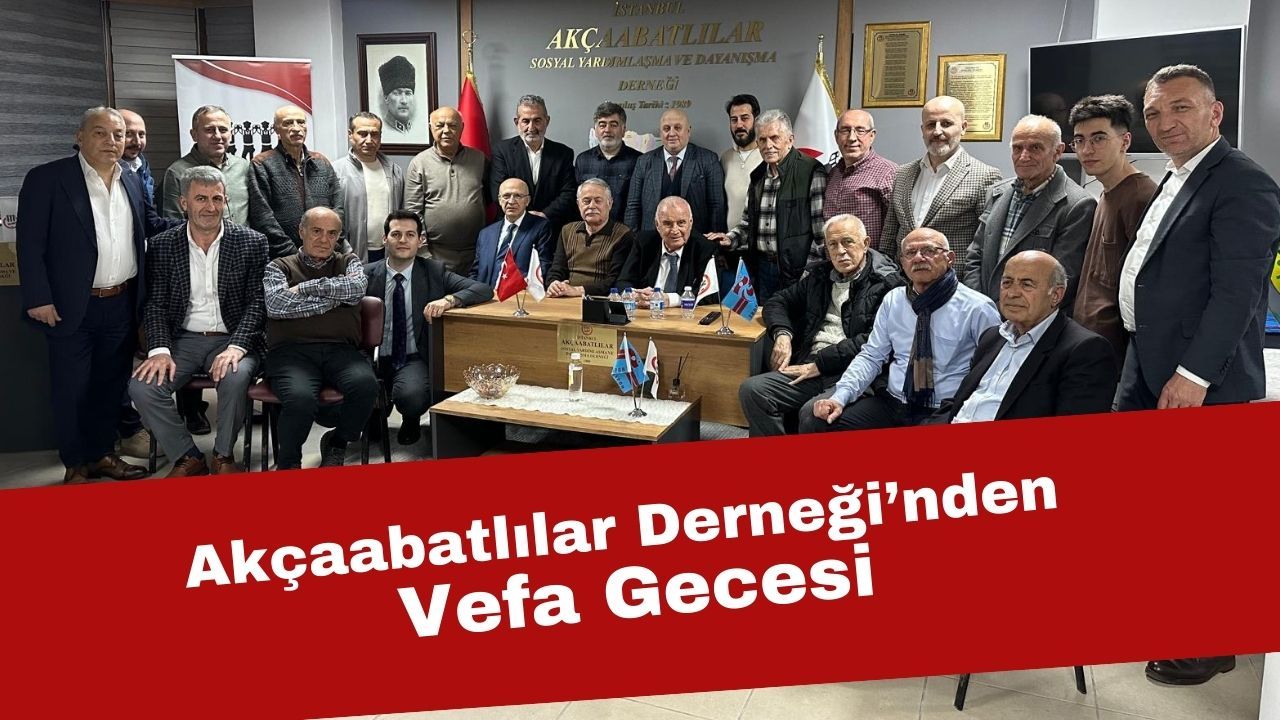 Akaabatllar Derneinden Vefa Gecesi
