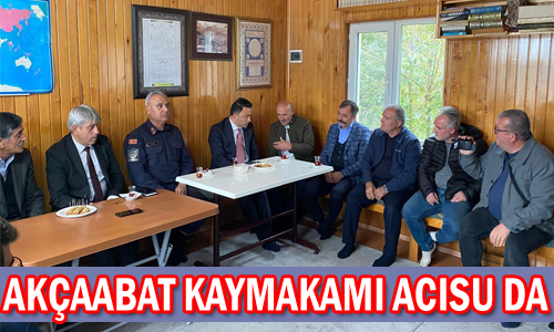 Akaabat Kaymakam  Yusuf ankatar Acsu da

