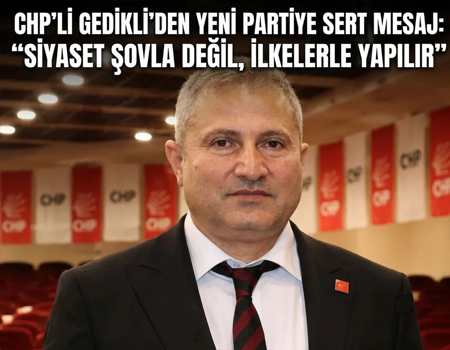 CHP'L� GED�KL�'DEN YEN� PART�YE SERT MESAJ: 'S�YASET �OVLA DE��L, �LKELERLE YAPILIR'
