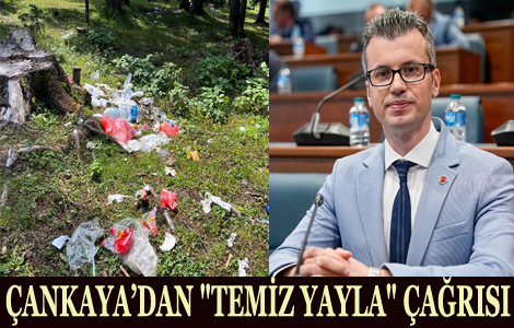 �ANKAYA�DAN VATANDA�LARA VE BELED�YELERE 'TEM�Z YAYLA' �A�RISI