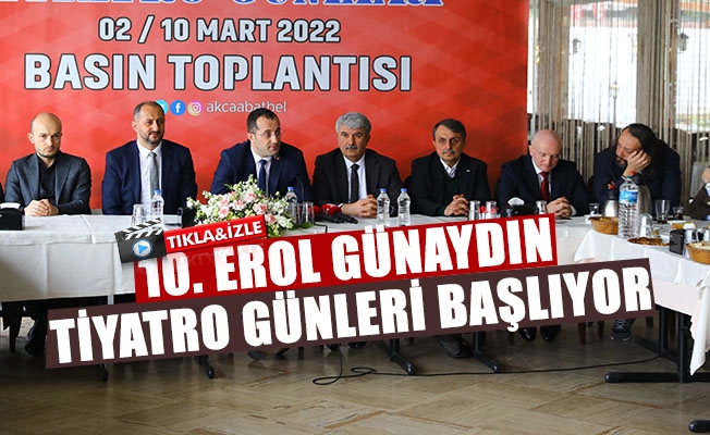 10. Erol Gnaydn Tiyatro Gnleri in Basn Toplants Yapld
