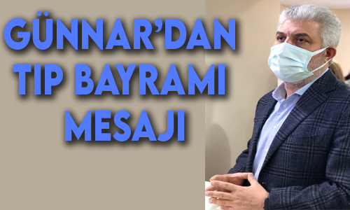 Dr. Adnan Günnar'dan Tıp Bayramı mesajı
