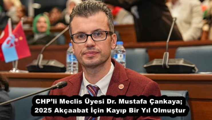 2025 Ak�aabat i�in kay�p bir y�l olmu�tur!
