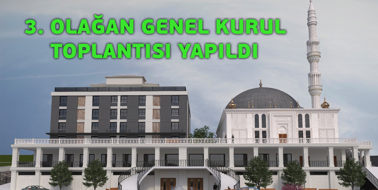 3. Olaan Genel Kurul Toplants Yapld
