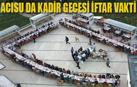 ACISU DA KADİR GECESİ İFTAR GELENEĞİ.