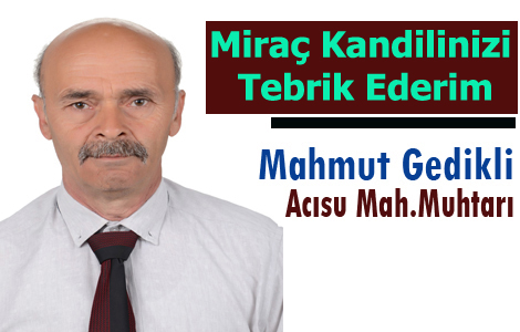 ACISU MUHTARI MAHMUT GED�KL�'DEN KAND�L KUTLAMASI