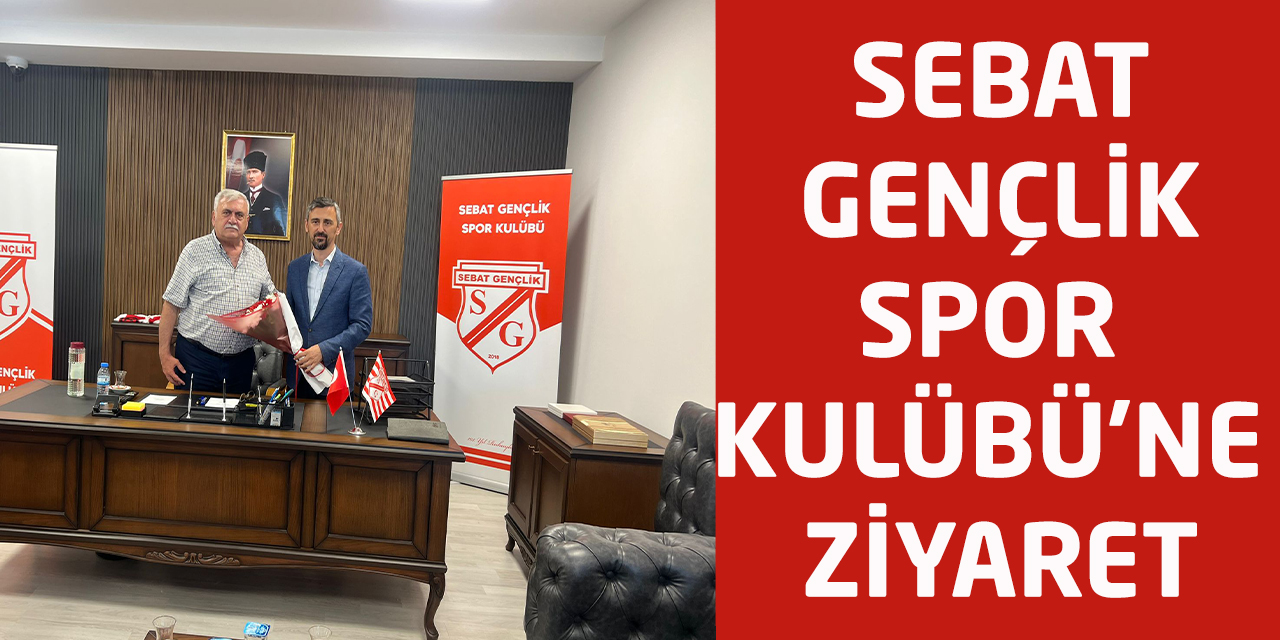 AK Parti İlçe Teşkilatından Sebat Gençlik Spor Kulübü’ne Ziyaret