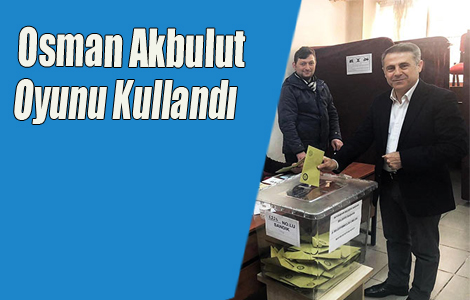 Akbulut Oyunu Kullandı
