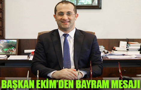 AKAABAT BELEDYE BAKANI OSMAN NUR EKM, RAMAZAN BAYRAMI DOLAYISIYLA KUTLAMA MESAJI YAYIMLADI
