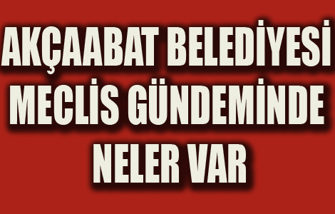 AKAABAT BELEDYES MECLS TOPLANDI