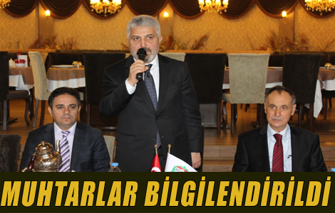 AKÇAABATLI MUHTARLAR BİLGİLENDİRİLDİ.