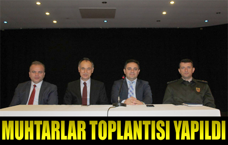 AKAABAT'TA MUHTARLAR TOPLANTISI YAPILDI