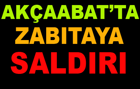 Akaabat'ta Zabta Darp Edildi.

