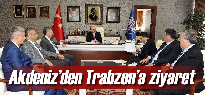 Akdeniz’den Trabzon’a Ziyaret