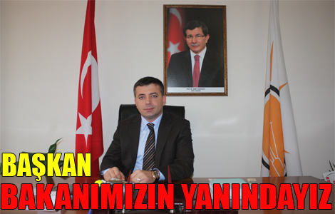 Akgn'AK Parti Trabzon tekilatlar bakanmzn yanndadr'
