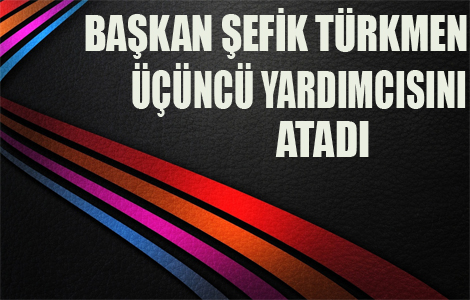 ALİ GÜNGÖR BAŞKAN YARDIMCISI OLDU