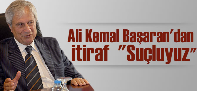 Ali Kemal Baaran'dan itiraf 'Suluyuz'
