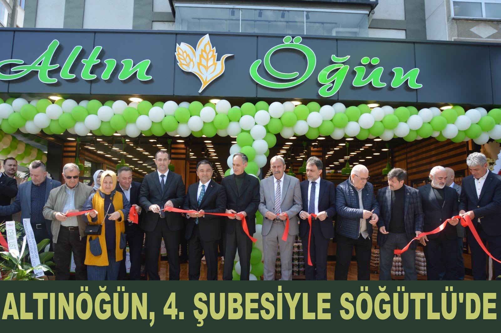 ALTINÖĞÜN, DÖRDÜNCÜ ŞUBESİYLE SÖĞÜTLÜ'DE