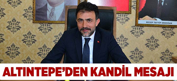 Altntepe'den Kandil Mesaj
