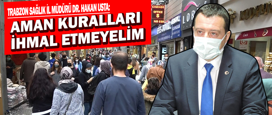 Aman kurallar ihmal etmeyelim 