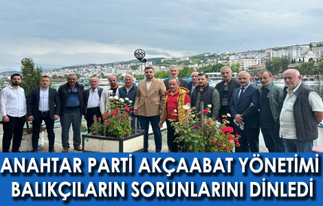 ANAHTAR PARTİ BALIKÇILARIN SORUNLARINI DİNLEDİ