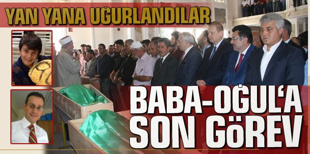 Baba-Oğul’a Son Görev.