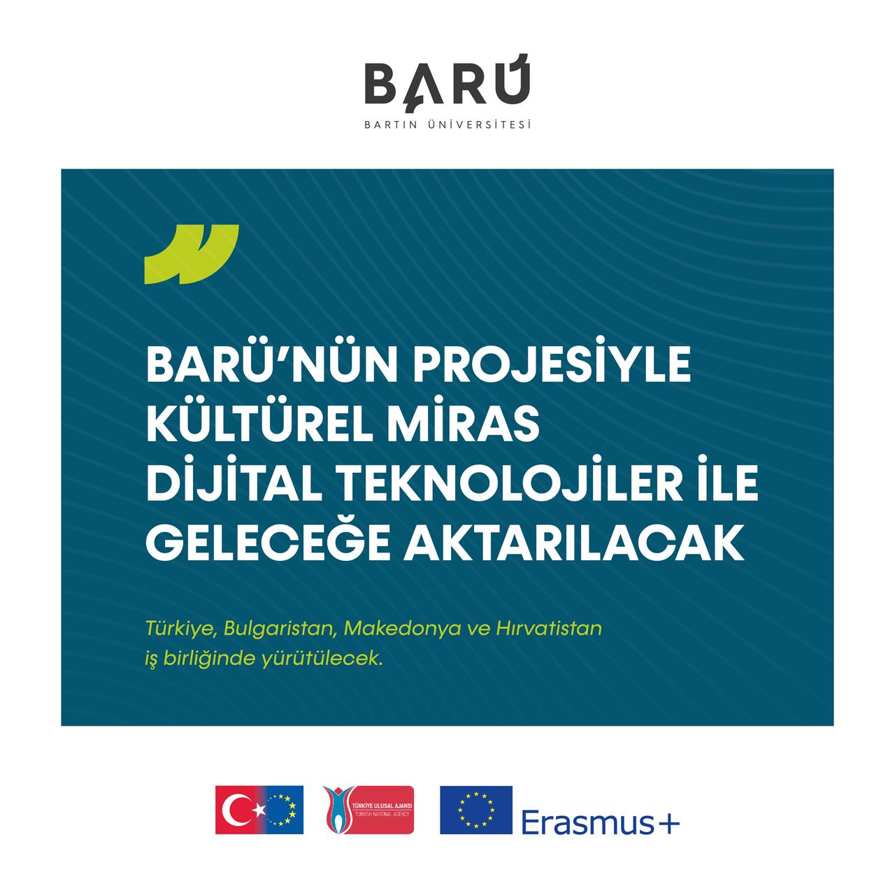 BARÜ’nün projesiyle kültürel miras dijital teknolojiler ile geleceğe aktarılacak