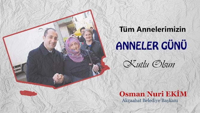 BAKAN EKM ANNELER GNN KUTLADI
