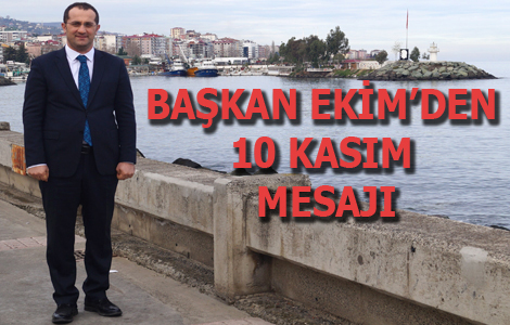 BAKAN EKMDEN 10 KASIM MESAJI