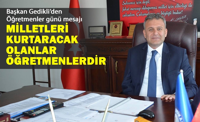 Bakan Gedikliden retmenler Gn mesaj!
