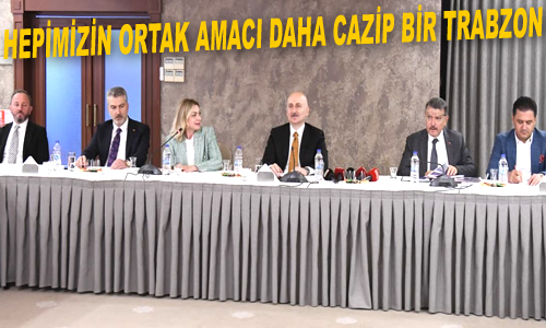 BA�KAN GEN�: HEP�M�Z�N ORTAK AMACI DAHA CAZ�P B�R TRABZON