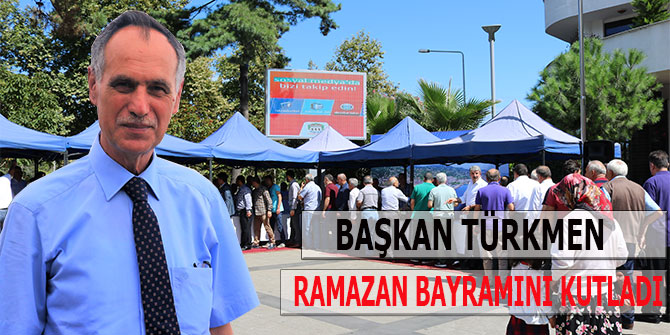 BAKAN TRKMEN RAMAZAN BAYRAMINI KUTLADI
