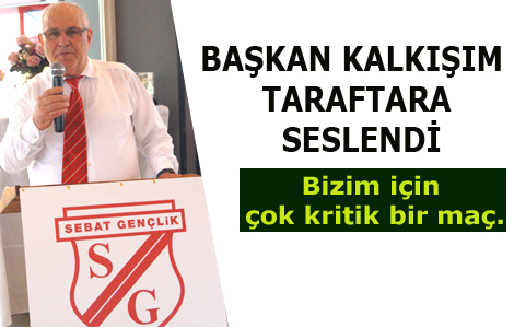 BAŞKAN'DAN TARAFTARA ÇAĞRI