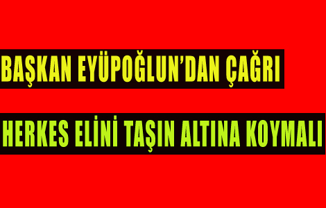 Bakan:Herkes Elini Tan Altna Koymal.