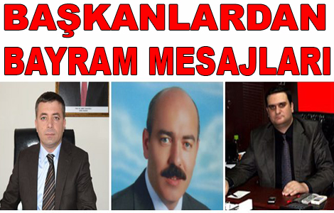 Başkanlardan Bayram Mesajı