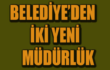 Belediyede 2 Yeni Mdr
