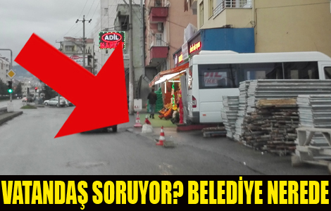 BELEDİYEYİ GÖREVE ÇAĞIRDILAR.