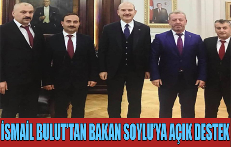 BULUT'TAN BAKAN SOYLU'YA DESTEK