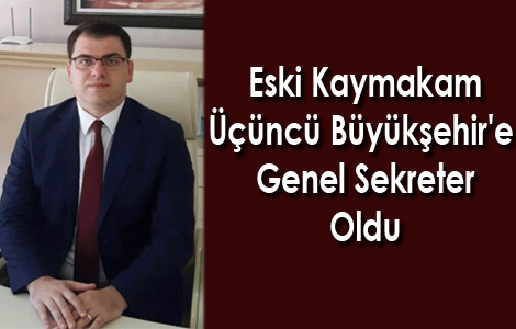 Bykehir'e Akaabatl Genel Sekreter