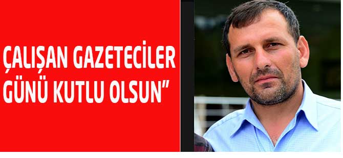 alan Gazeteciler Gn Kutlu Olsun'
