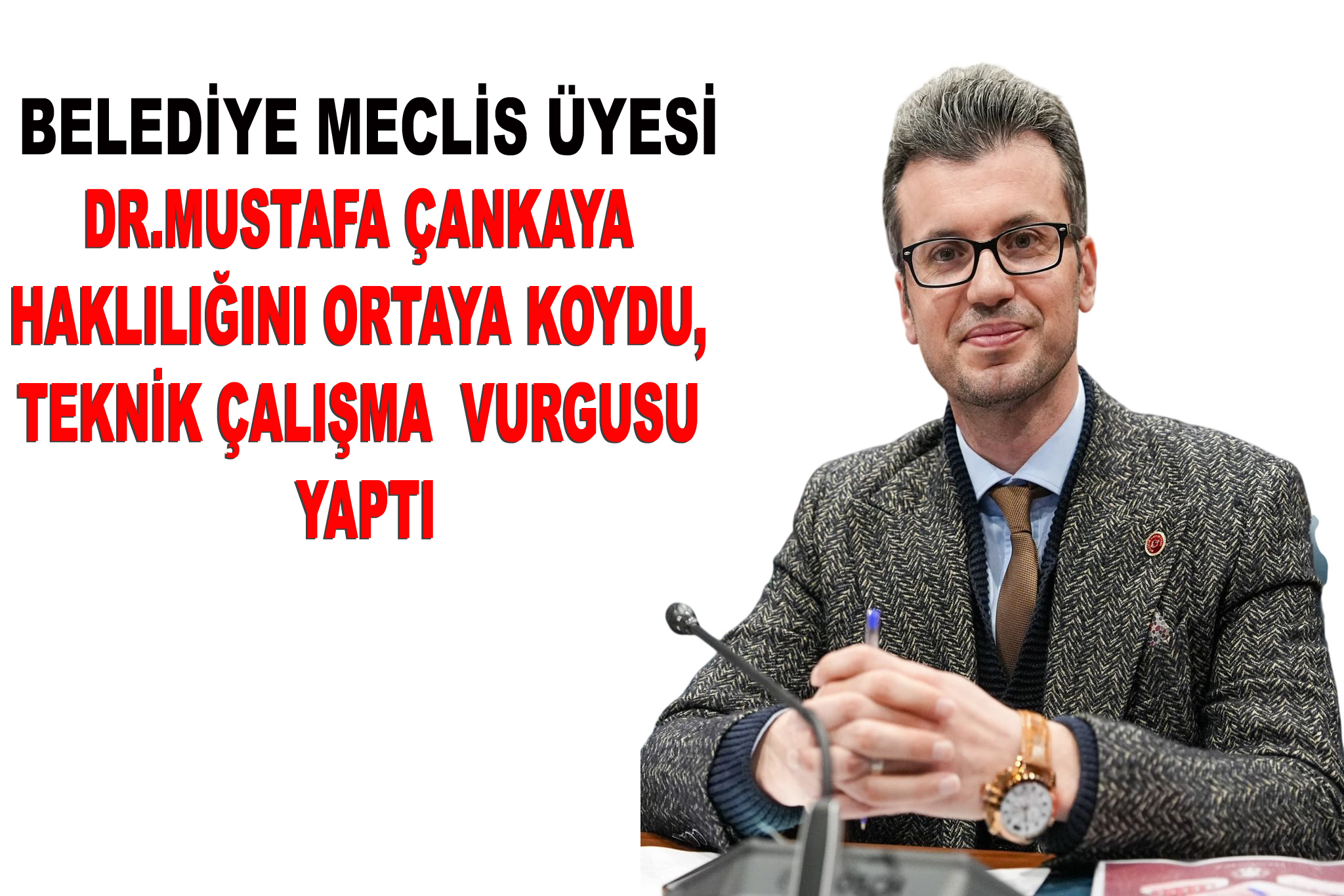 �ANKAYA HAKLILI�INI ORTAYA KOYDU, TEKN�K �ALI�MA VURGUSU YAPTI