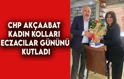 CHP Akaabat Kadn Kollar Eczaclar Gnn Kutlad.