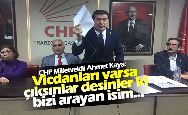 CHP Trabzon milletvekili Ahmet Kaya, Ataman'a Cevap Verdi.
