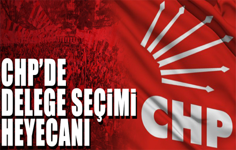 CHPde delege seimi heyecan 