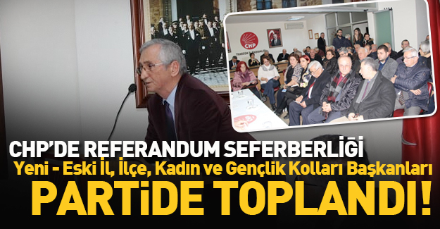CHPde referandum seferberlii 