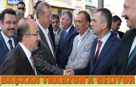 Cumhurbakan Erdoan Trabzon'a geliyor.