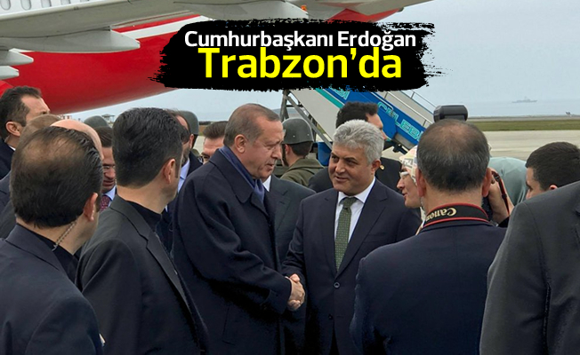 Cumhurbakan Erdoan Trabzon'da