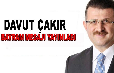 Davut akr Ramazan Bayram Mesaj Yaynlad.
