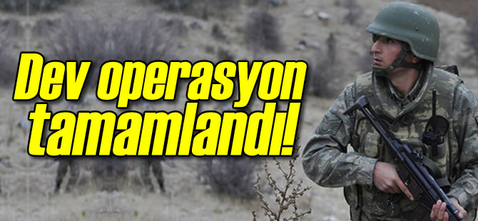 Dev Operasyon Tamamlandı